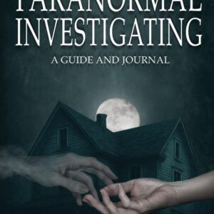 Book cover of Paranormal Investigating: haunted Victorian house silhouette with translucent ghostly hands reaching outward