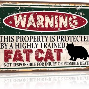 Vintage warning sign featuring a cartoon fat cat, indicating property protection with humor.