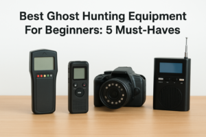 Essential ghost hunting equipment for beginners: EMF detector, camera, spirit box, flashlight, and digital voice recorder