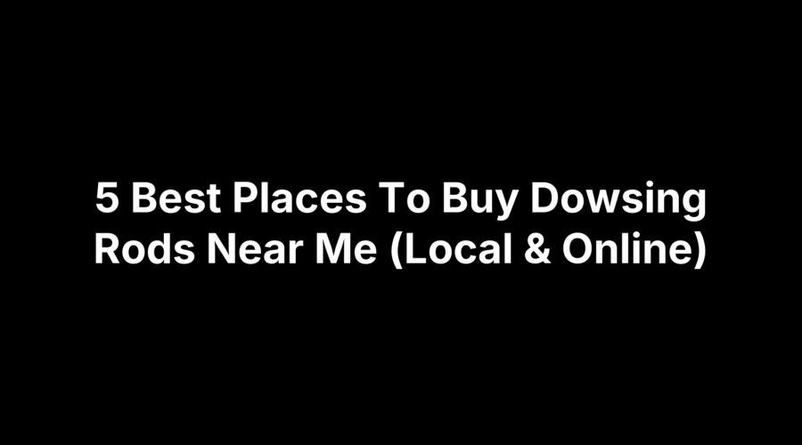 Graphic about the top 5 places to buy dowsing rods locally and online