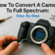 How To Convert A Camera To Full Spectrum: Step-By-Step