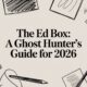 The Ed Box: A Ghost Hunter’s Guide for 2026