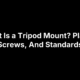 What Is a Tripod Mount? Plates, Screws, And Standards