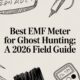 Best EMF Meter for Ghost Hunting: A 2026 Field Guide