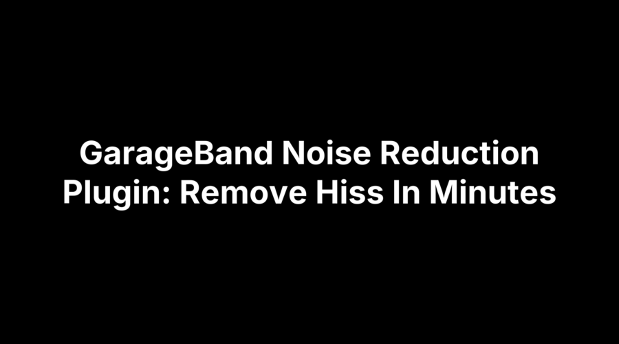GarageBand noise reduction plugin tutorial for quickly removing hiss from audio