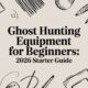Ghost Hunting Equipment for Beginners: 2026 Starter Guide