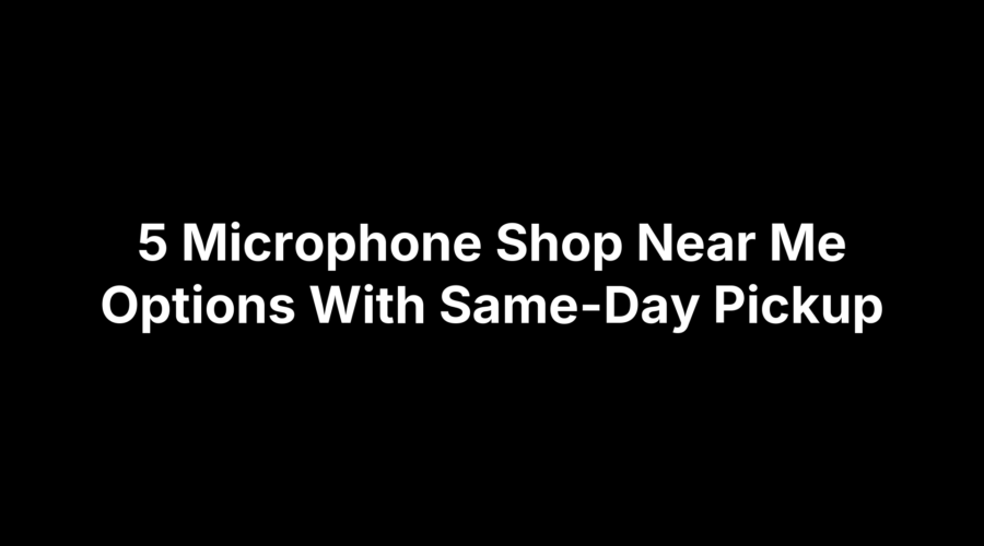 List of five nearby microphone shops offering same-day pickup.