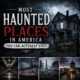 Haunted Places in America You Can Visit