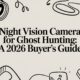 Night Vision Camera for Ghost Hunting: A 2026 Buyer’s Guide