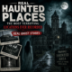 Real Haunted Places: 5 Terrifying Locations