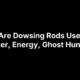 What Are Dowsing Rods Used For? Water, Energy, Ghost Hunting