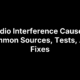 Radio Interference Causes: Common Sources, Tests, And Fixes