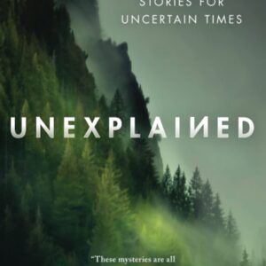Book cover of Unexplained by Richard MacLean Smith, showing a misty forest and paranormal themes