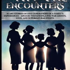 Book cover of True Unexplained Paranormal Encounters with family silhouettes under a starry night sky