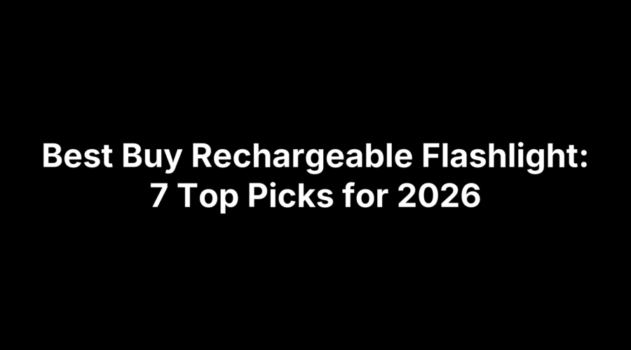 Guide graphic for 7 rechargeable flashlight picks in 2026