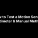 How to Test a Motion Sensor: Multimeter & Manual Methods
