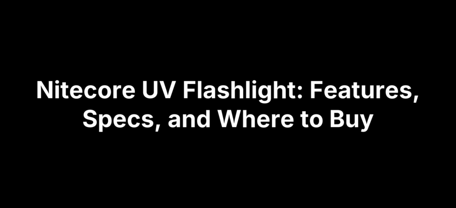 Nitecore UV flashlight with key features, specifications, and buying guide