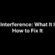 Radio Interference: What It Is, and How to Fix It