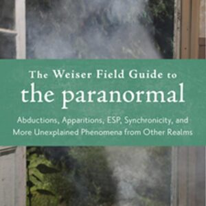 Book cover of The Weiser Field Guide to the Paranormal by Judith Joyce with a misty, mysterious doorway