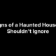 10 Signs of a Haunted House You Shouldn’t Ignore