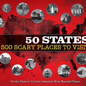 50 States 500 Scary Places to Visit book cover